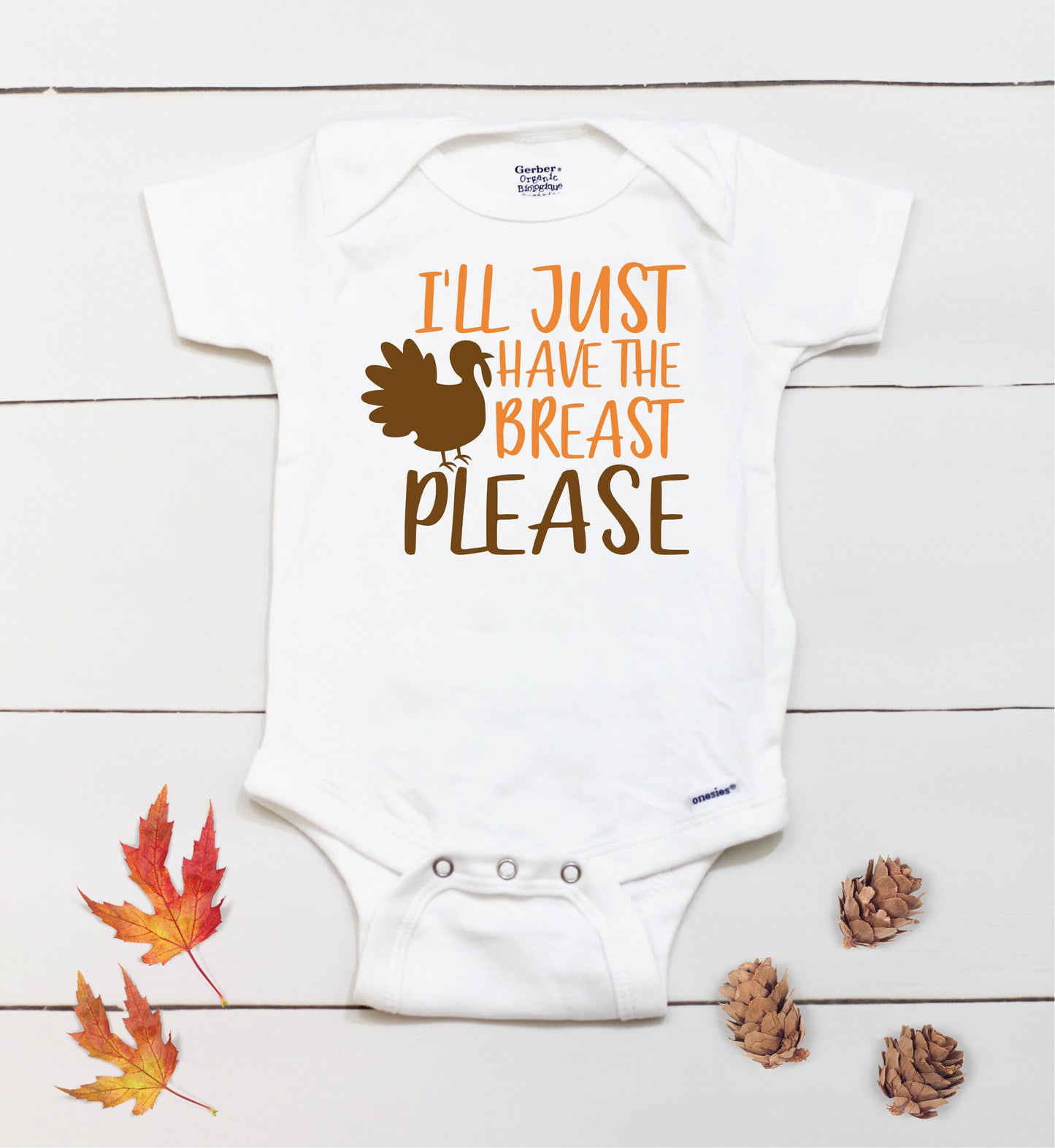 I'll Just Have The Breast Please // Thanksgiving // Turkey // Funny // Fall // Breastfeeding // Kids Shirt // Onesies® Brand