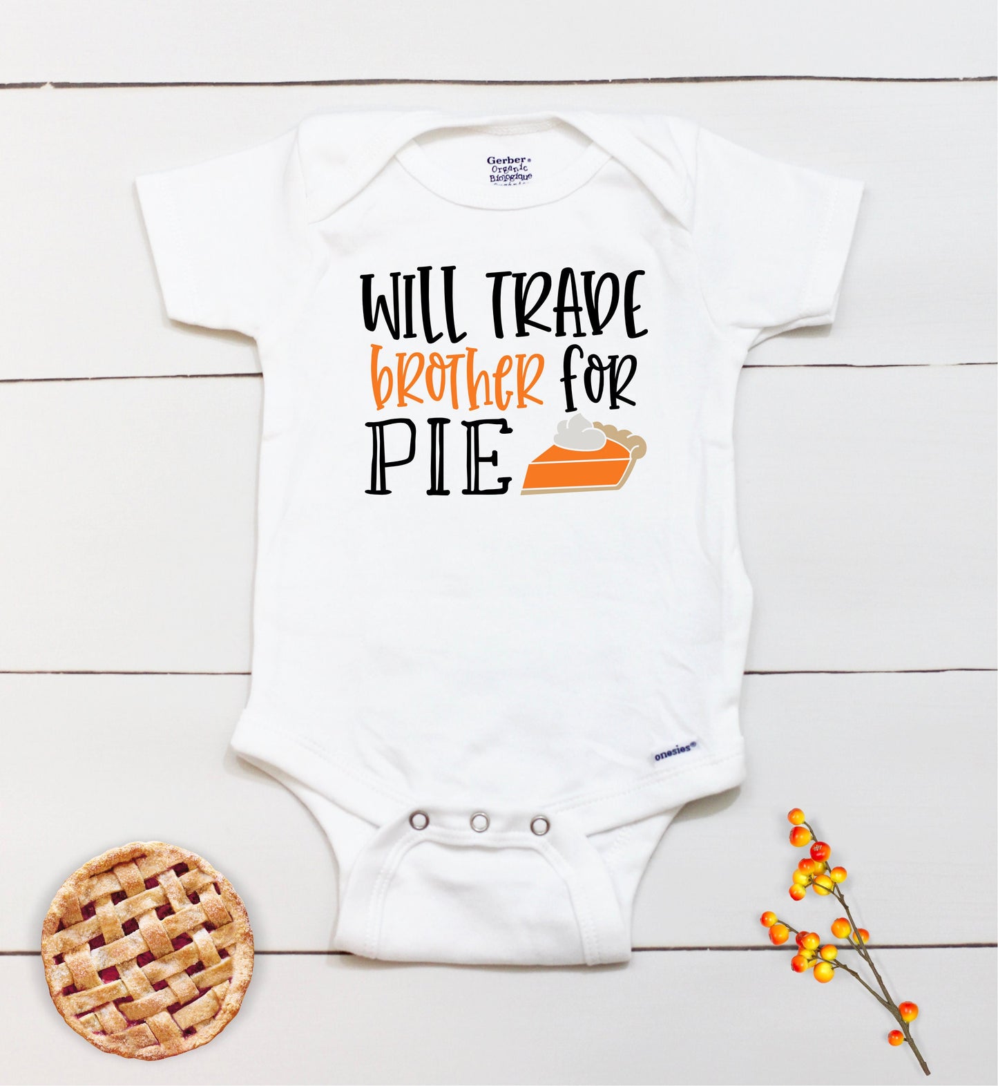 Will Trade Brother For Pie // Thanksgiving // Funny // Fall // My First Thanksgiving // Pumpkin Patch // Pumpkin Onesies® Brand