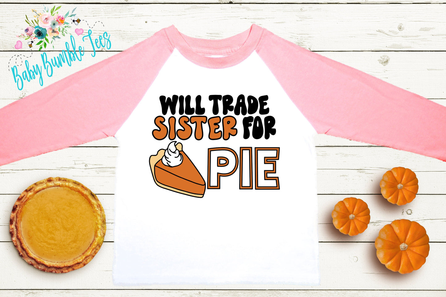 Will Trade Sister For Pie Shirt // Kids Thanksgiving Shirt // Kids shirt // Toddler Thanksgiving Shirt // Toddler Shirt // Fall Kids Shirt