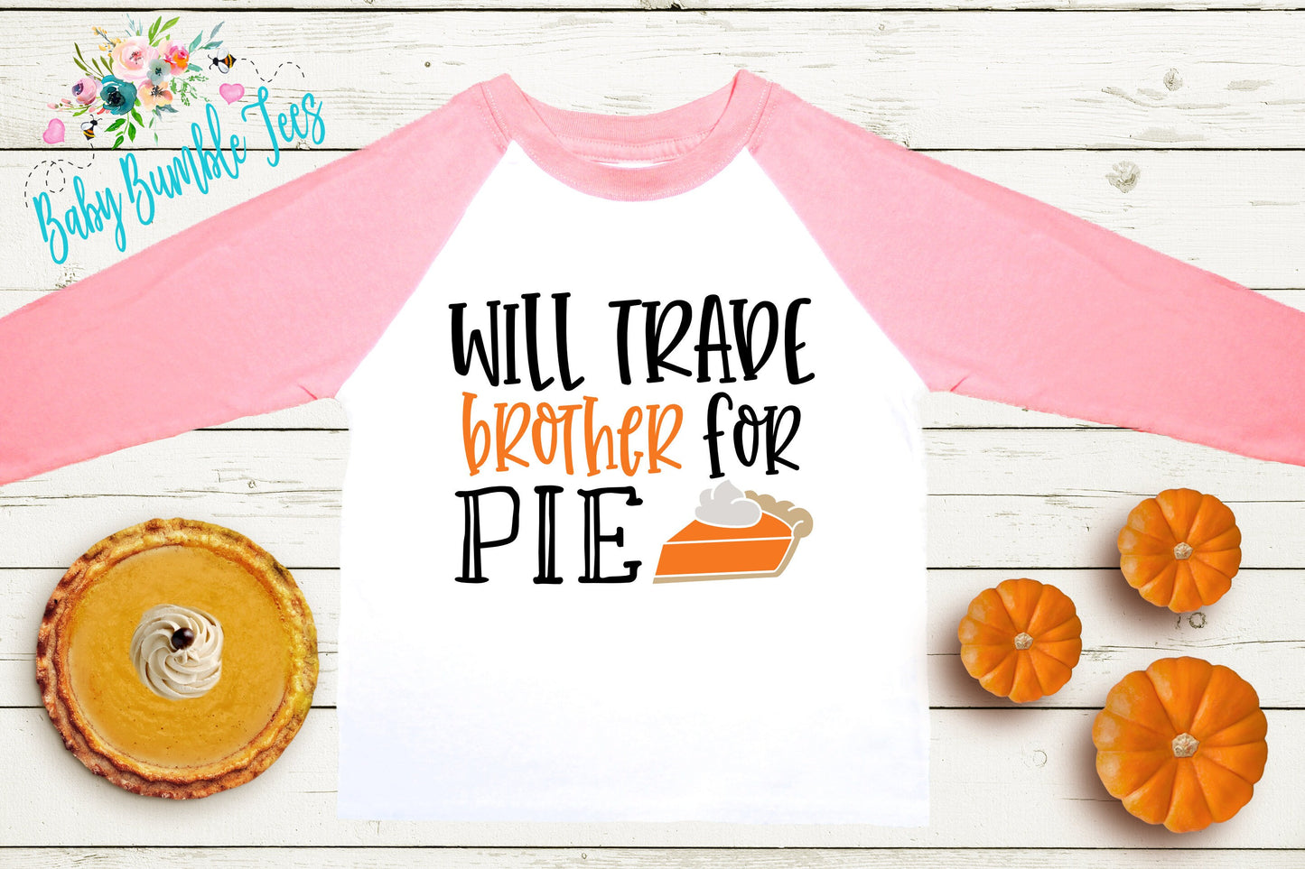 Will Trade Brother For Pie Shirt // Kids Thanksgiving Shirt // Kids shirt // Toddler Thanksgiving Shirt // Toddler Shirt // Fall Kids Shirt