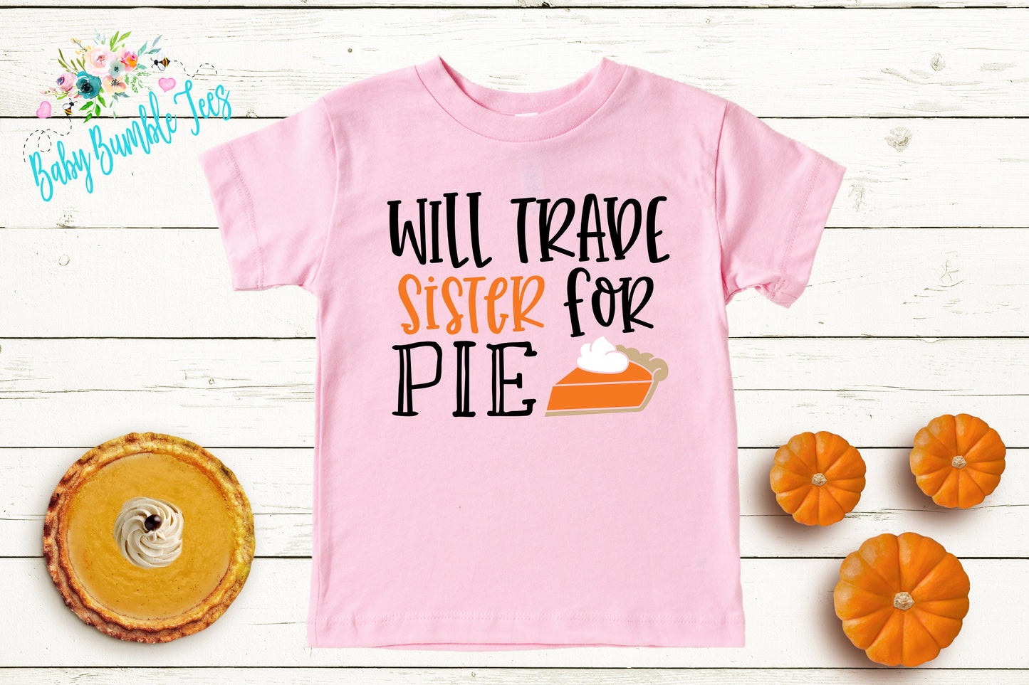 Will Trade Sister For Pie Shirt // Kids Thanksgiving Shirt // Kids shirt // Toddler Thanksgiving Shirt // Toddler Shirt // Fall Kids Shirt