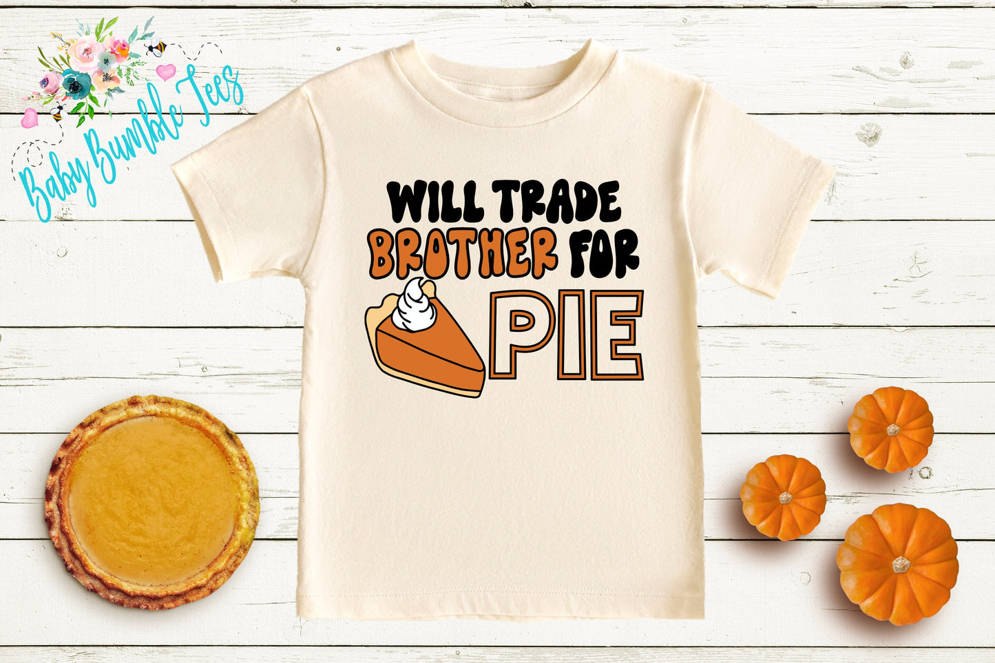 Will Trade Brother For Pie Shirt // Kids Thanksgiving Shirt // Kids shirt // Toddler Thanksgiving Shirt // Toddler Shirt // Fall Kids Shirt