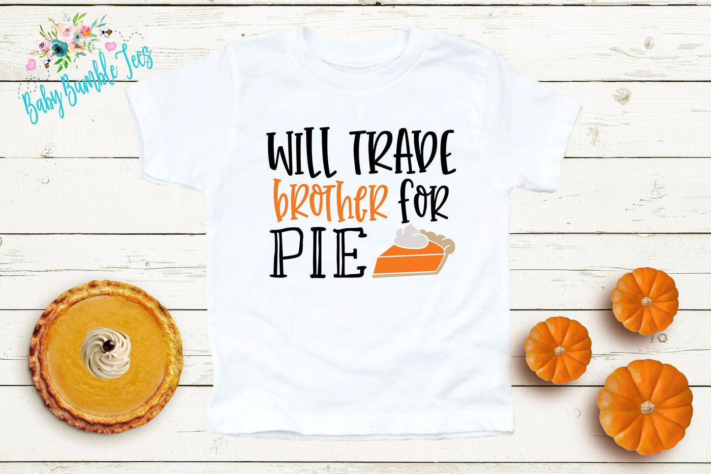Will Trade Brother For Pie Shirt // Kids Thanksgiving Shirt // Kids shirt // Toddler Thanksgiving Shirt // Toddler Shirt // Fall Kids Shirt