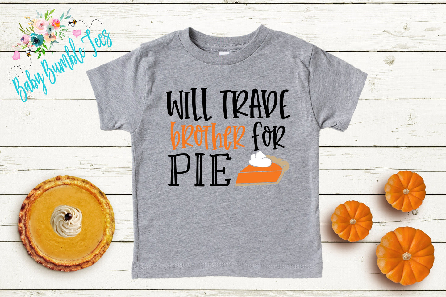 Will Trade Brother For Pie Shirt // Kids Thanksgiving Shirt // Kids shirt // Toddler Thanksgiving Shirt // Toddler Shirt // Fall Kids Shirt