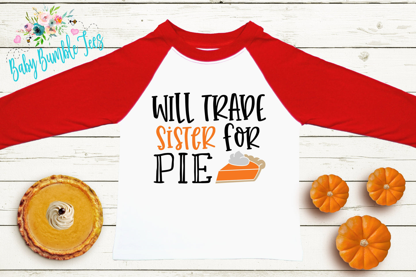 Will Trade Sister For Pie Shirt // Kids Thanksgiving Shirt // Kids shirt // Toddler Thanksgiving Shirt // Toddler Shirt // Fall Kids Shirt