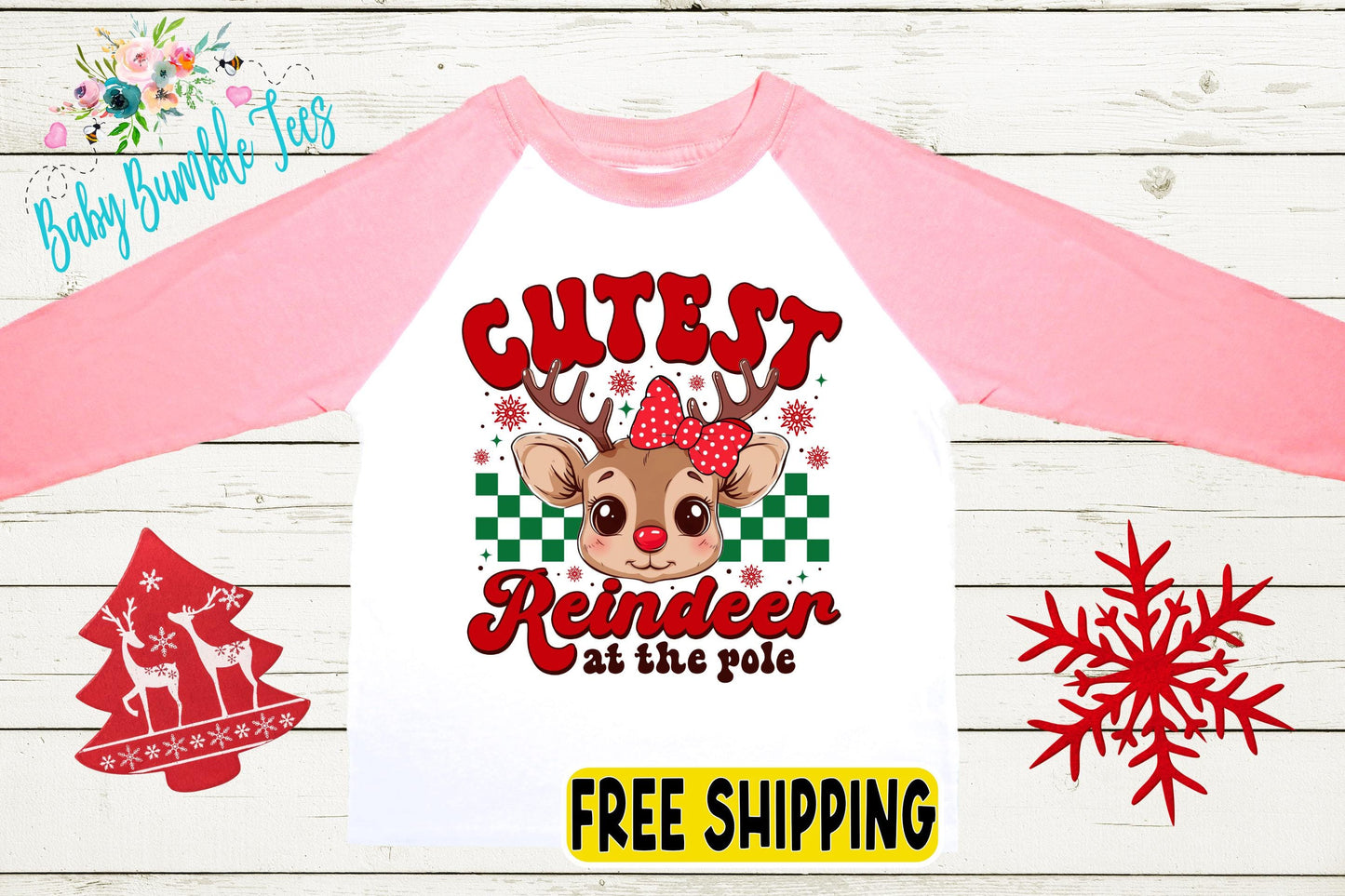 Cutest Reindeer At The Pole Shirt - Girls Christmas Tee - Kids/Toddler Holiday Outfit