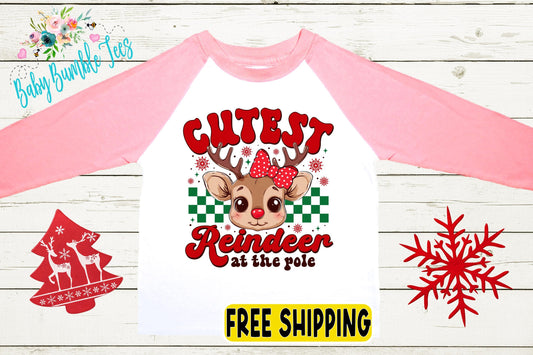 Cutest Reindeer At The Pole Shirt - Girls Christmas Tee - Kids/Toddler Holiday Outfit