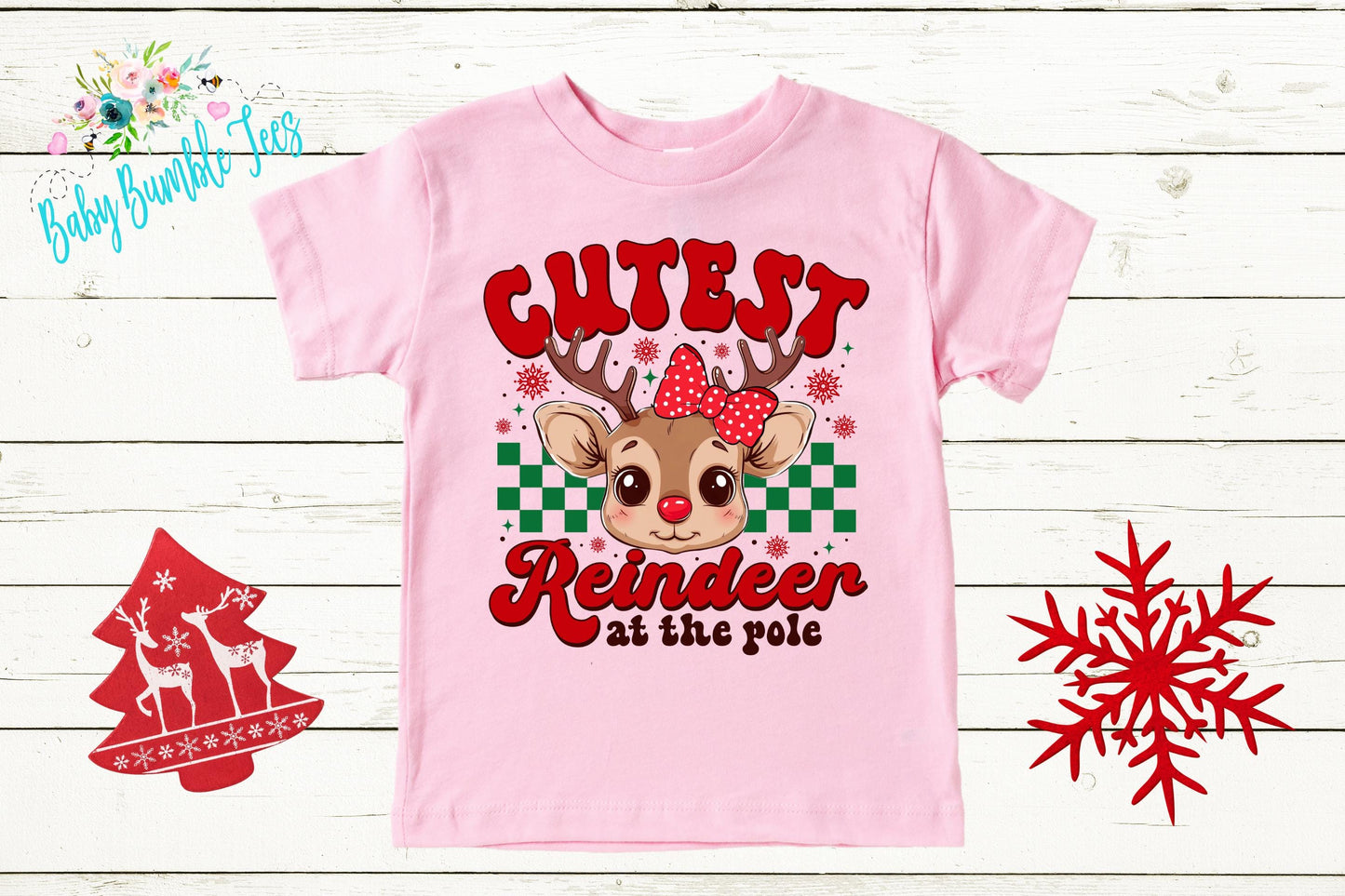 Cutest Reindeer At The Pole Shirt - Girls Christmas Tee - Kids/Toddler Holiday Outfit