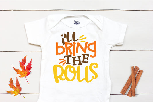 I'll Bring The Rolls // Thanksgiving // Funny // Fall // Halloween // My First Thanksgiving // Pumpkin Patch // Onesies® Brand