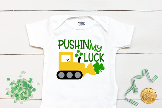 Pushin' My Luck - St Patricks Day Digger - St Patricks Day - Boy - St Paddys Day - First St Patricks Day - Kids Shirt