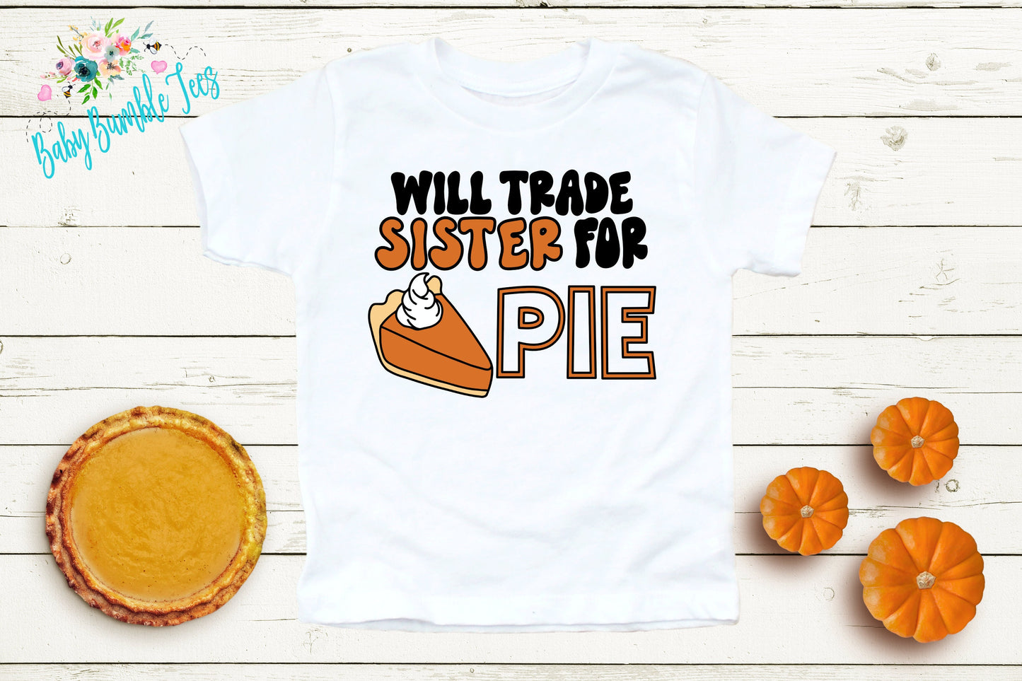 Will Trade Sister For Pie Shirt // Kids Thanksgiving Shirt // Kids shirt // Toddler Thanksgiving Shirt // Toddler Shirt // Fall Kids Shirt