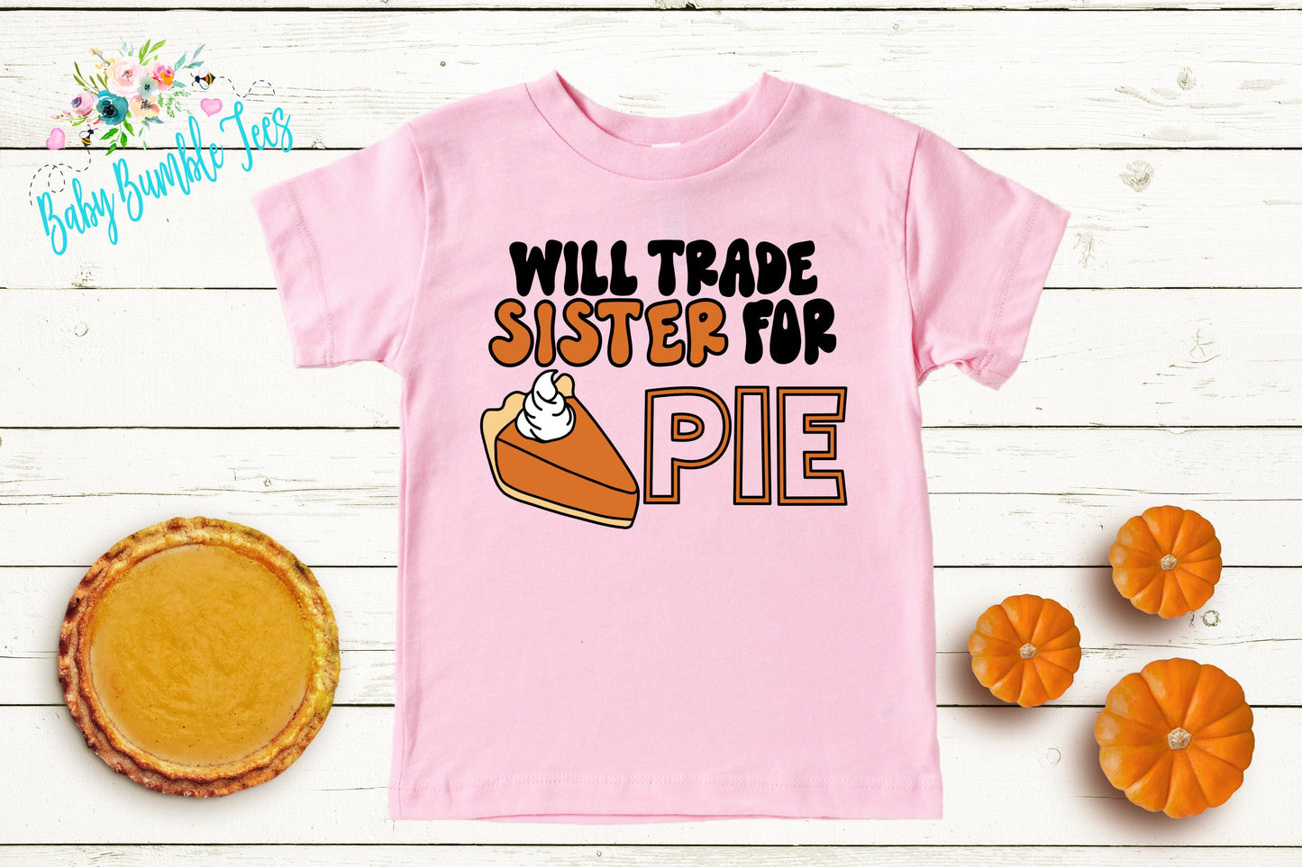 Will Trade Sister For Pie Shirt // Kids Thanksgiving Shirt // Kids shirt // Toddler Thanksgiving Shirt // Toddler Shirt // Fall Kids Shirt