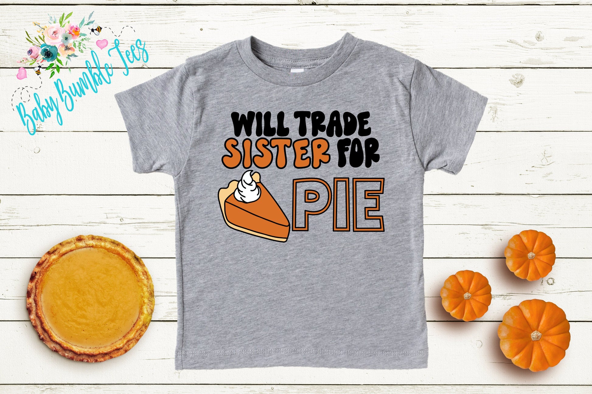 Will Trade Sister For Pie Shirt // Kids Thanksgiving Shirt // Kids shirt // Toddler Thanksgiving Shirt // Toddler Shirt // Fall Kids Shirt
