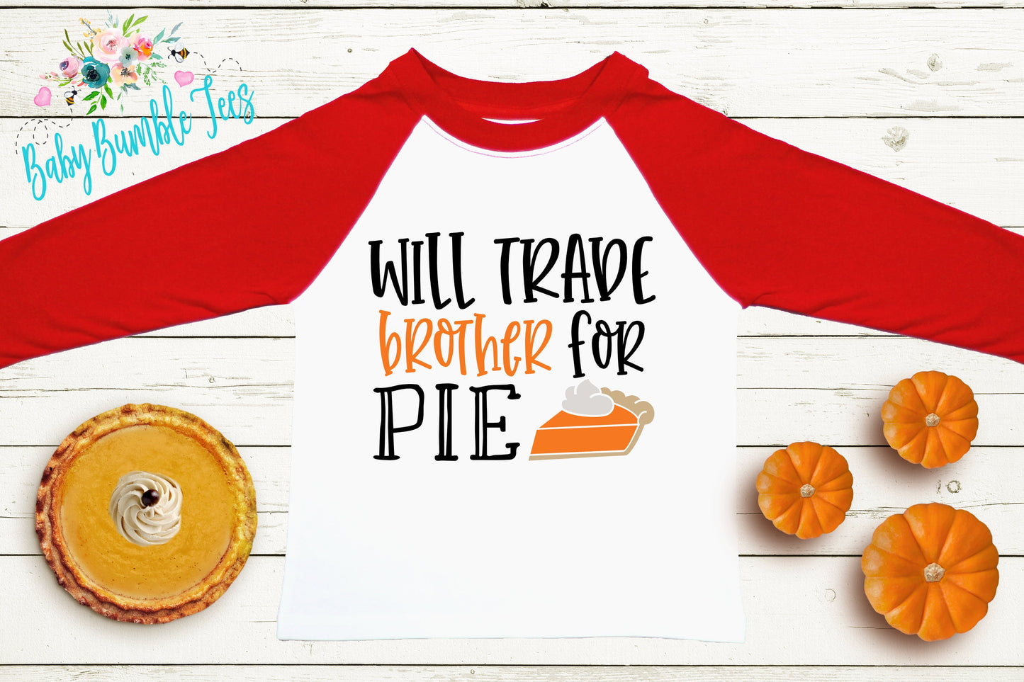 Will Trade Brother For Pie Shirt // Kids Thanksgiving Shirt // Kids shirt // Toddler Thanksgiving Shirt // Toddler Shirt // Fall Kids Shirt