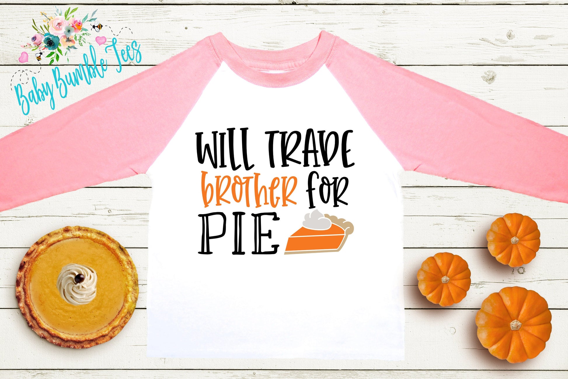 Will Trade Brother For Pie Shirt // Kids Thanksgiving Shirt // Kids shirt // Toddler Thanksgiving Shirt // Toddler Shirt // Fall Kids Shirt