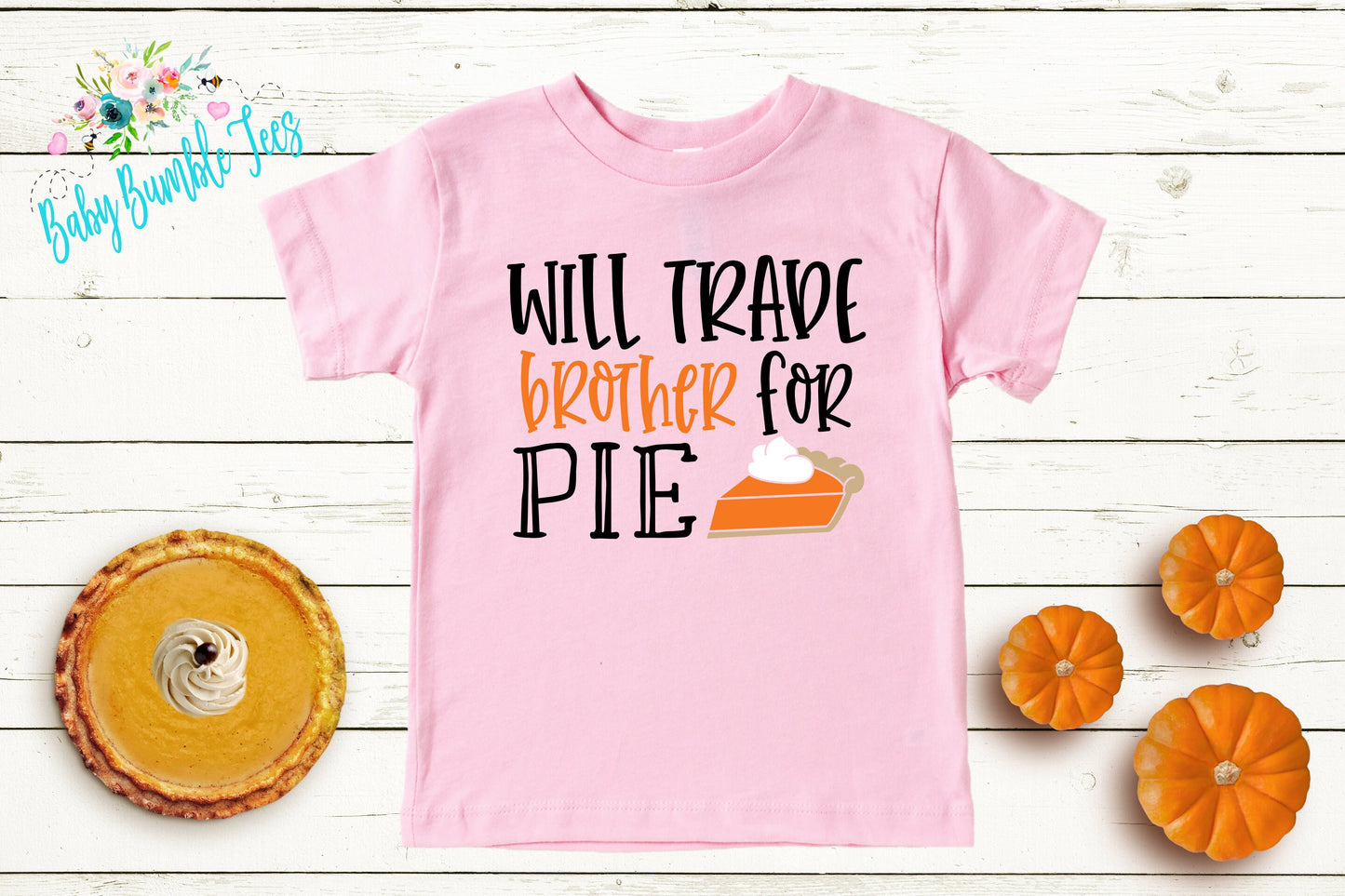 Will Trade Brother For Pie Shirt // Kids Thanksgiving Shirt // Kids shirt // Toddler Thanksgiving Shirt // Toddler Shirt // Fall Kids Shirt