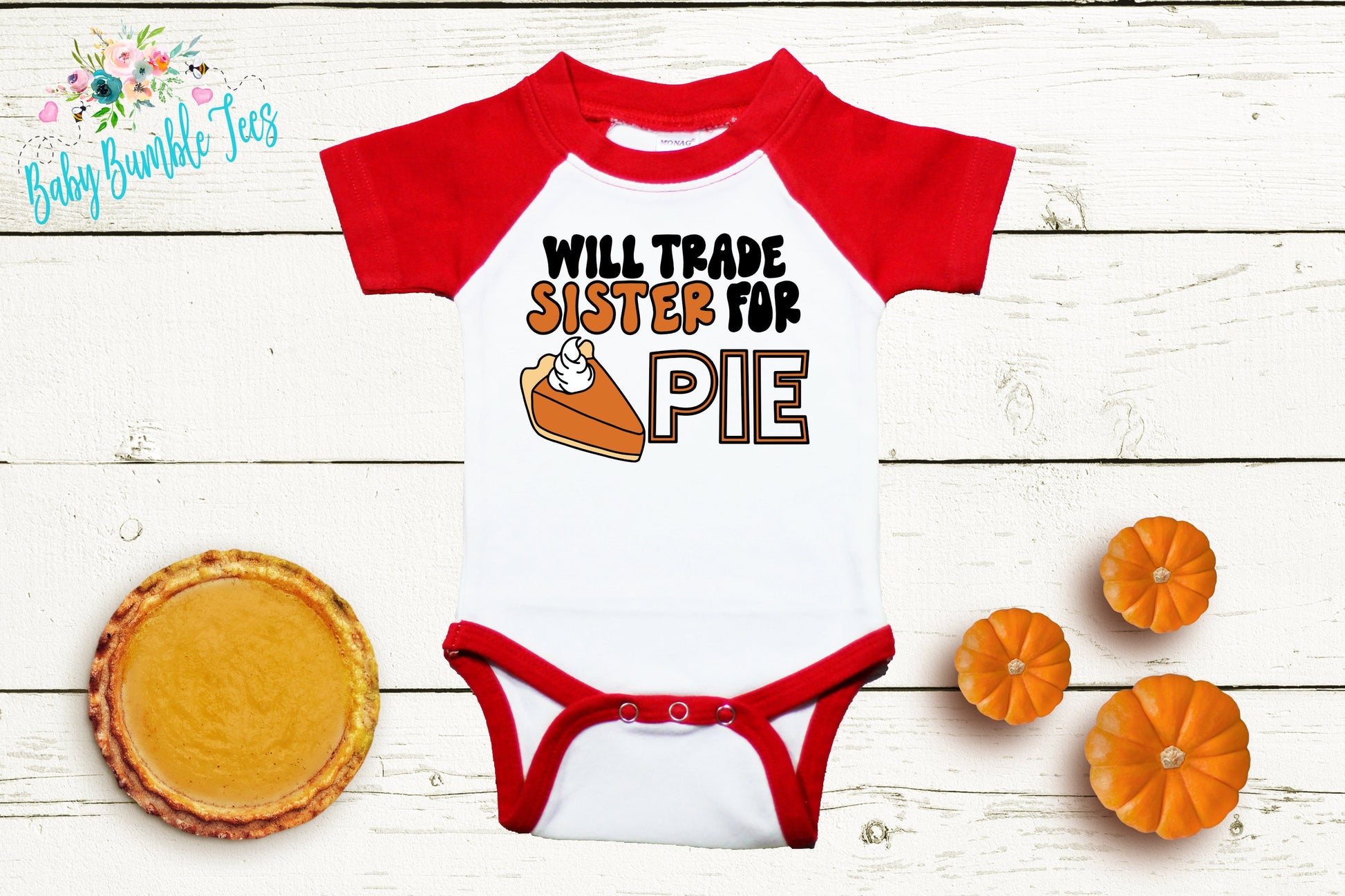 Will Trade Sister For Pie // Thanksgiving Bodysuit // Funny // Fall // My First Thanksgiving // Pumpkin Patch // Kids Thanksgiving Shirt