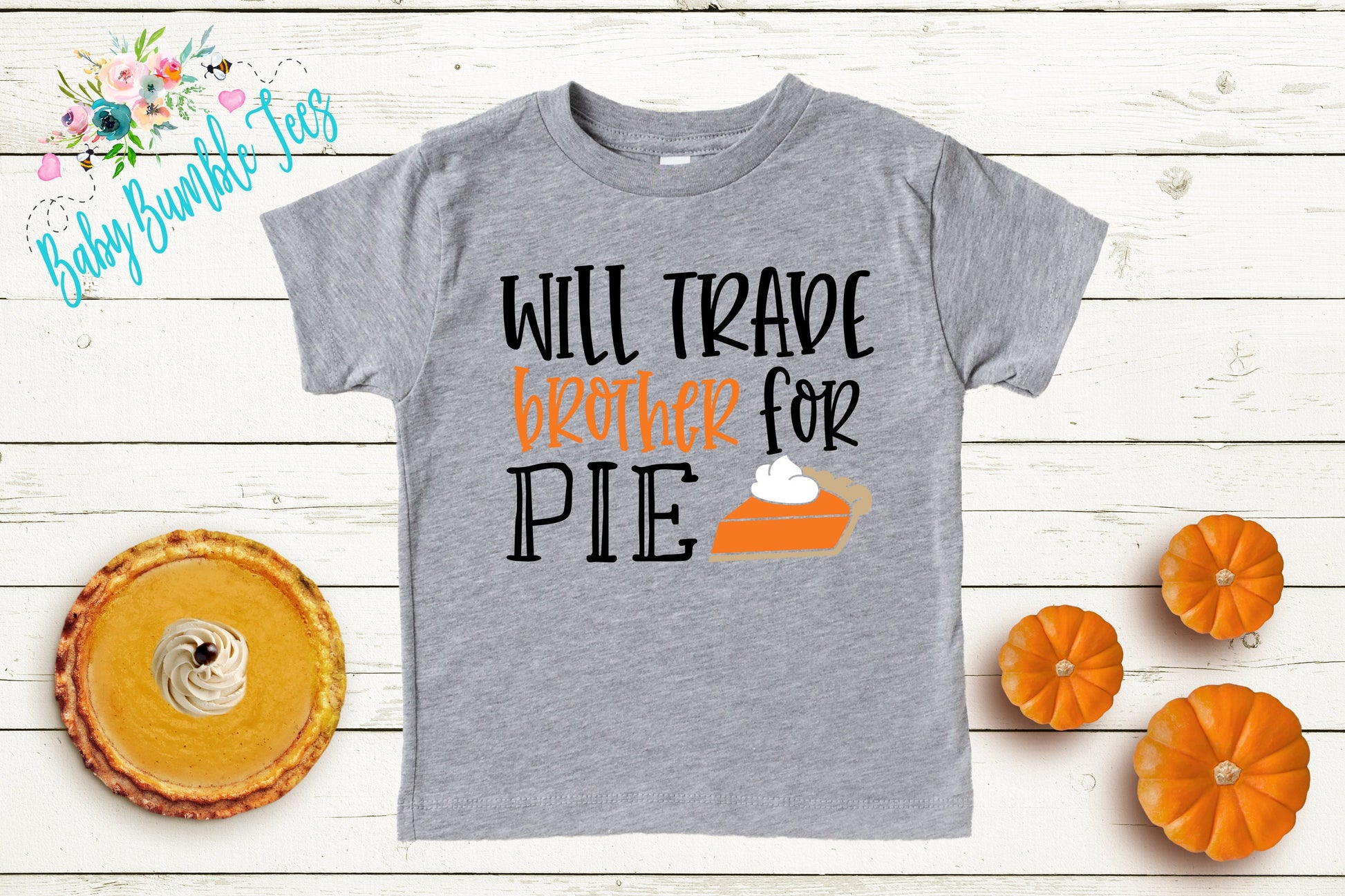 Will Trade Brother For Pie Shirt // Kids Thanksgiving Shirt // Kids shirt // Toddler Thanksgiving Shirt // Toddler Shirt // Fall Kids Shirt