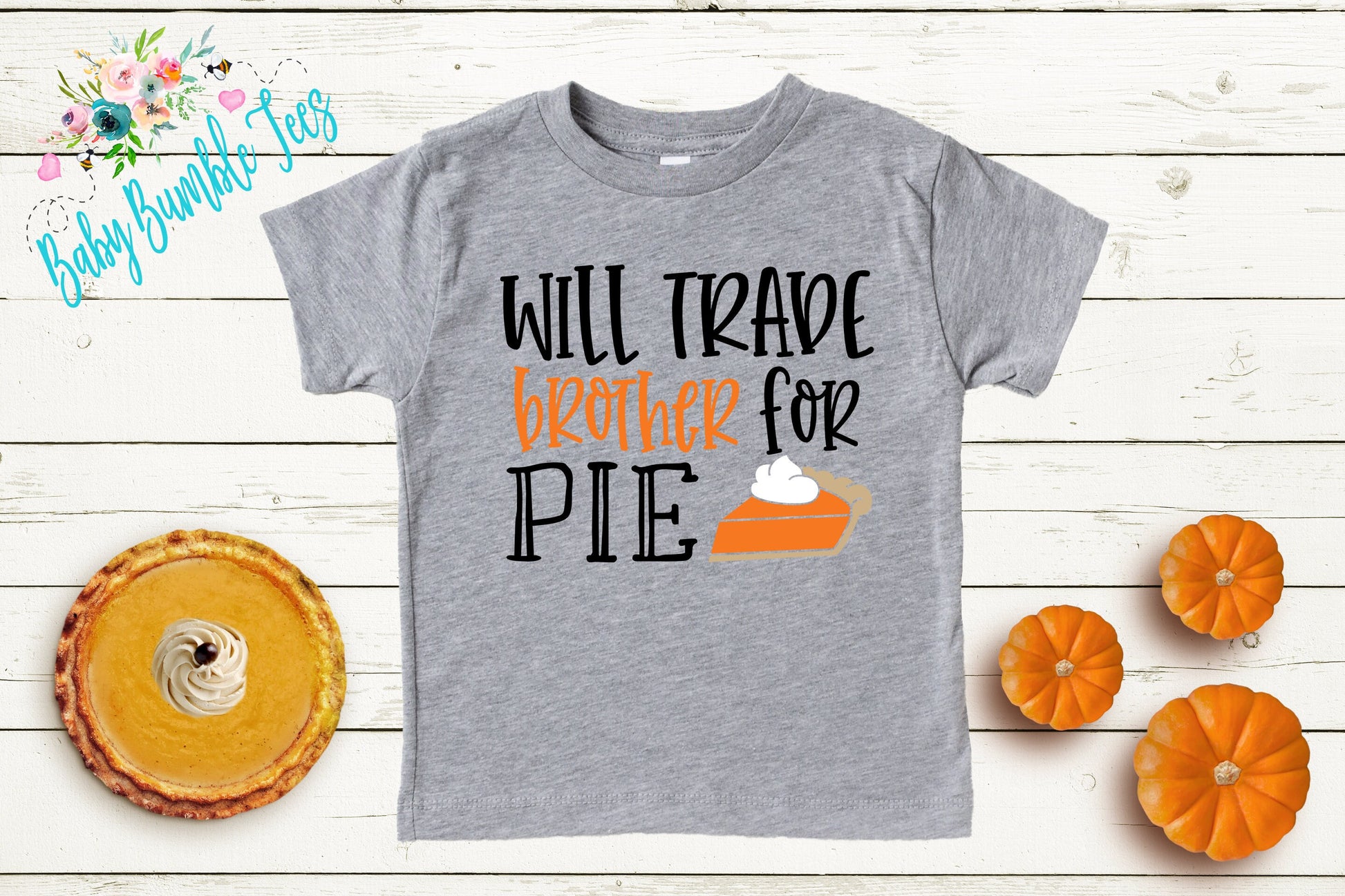 Will Trade Brother For Pie Shirt // Kids Thanksgiving Shirt // Kids shirt // Toddler Thanksgiving Shirt // Toddler Shirt // Fall Kids Shirt