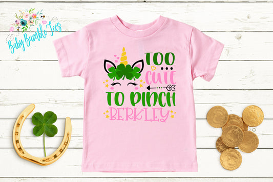Too Cute To Pinch - St Patricks Day Unicorn Shirt - Personalized Name - Girls St Patricks Day - Girl Shirt - Toddler Shirt - kids shirt